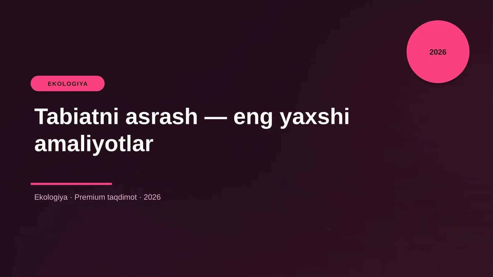 Tabiatni asrash — eng yaxshi amaliyotlar