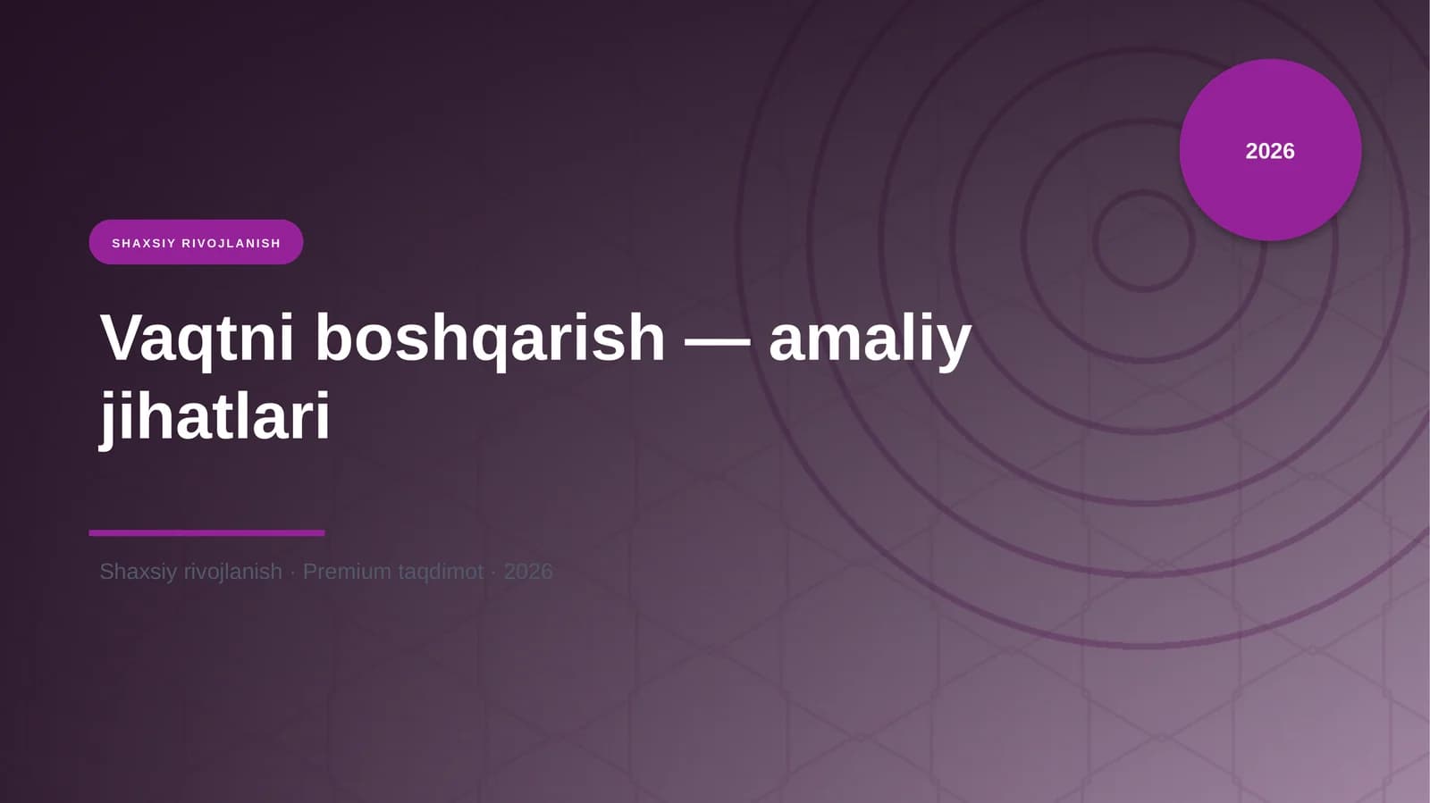 Vaqtni boshqarish — amaliy jihatlari