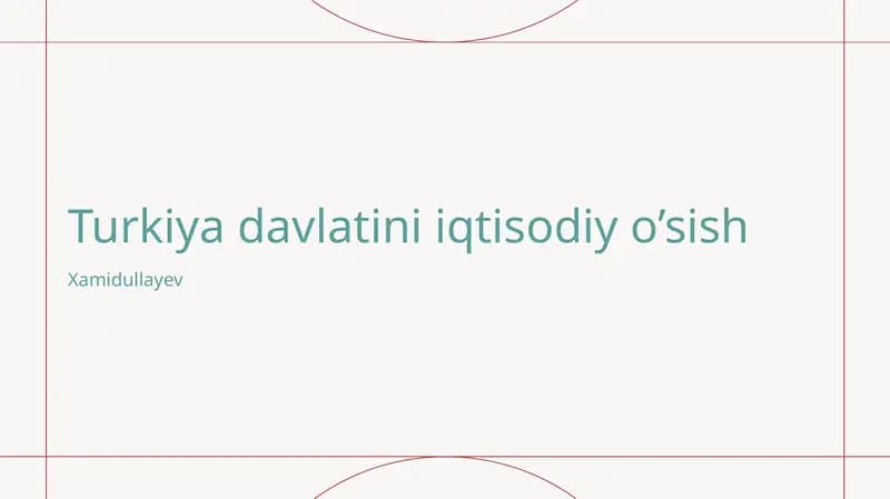 Turkiya davlatini iqtisodiy o’sish
