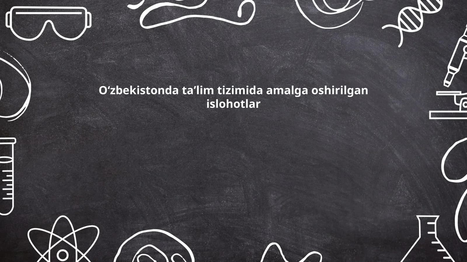 Oʻzbekistonda taʼlim tizimida amalga oshirilgan islohotlar