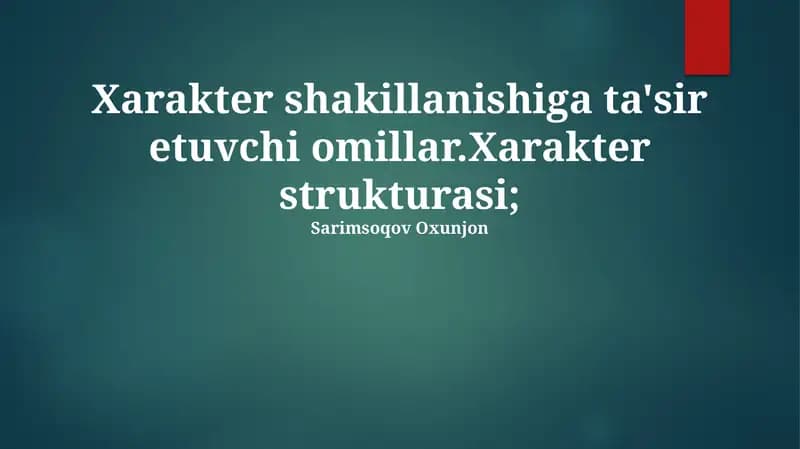 Xarakter shakillanishiga ta'sir etuvchi omillar