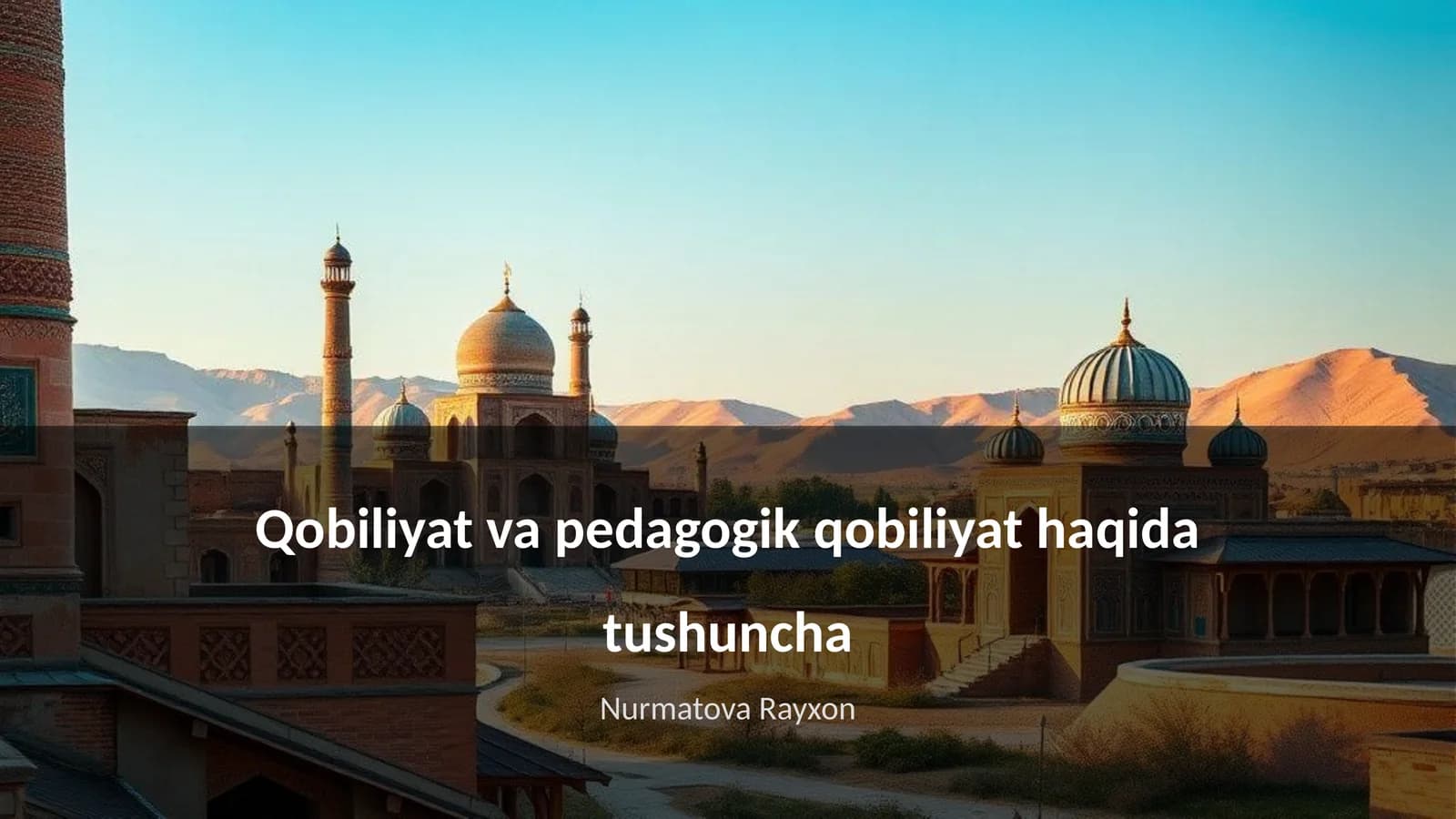 Qobiliyat va pedagogik qobiliyat haqida tushuncha