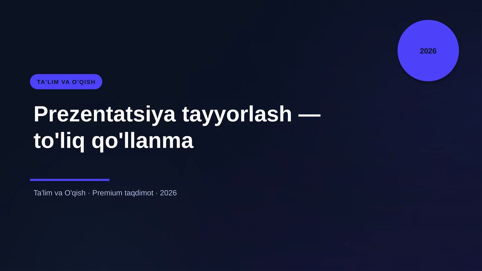 Prezentatsiya tayyorlash — to'liq qo'llanma