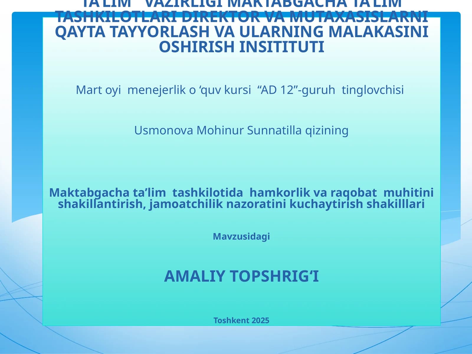 Martoyme nejerliko ‘quv kursi“AD 12”-guruhtinglovchisi
