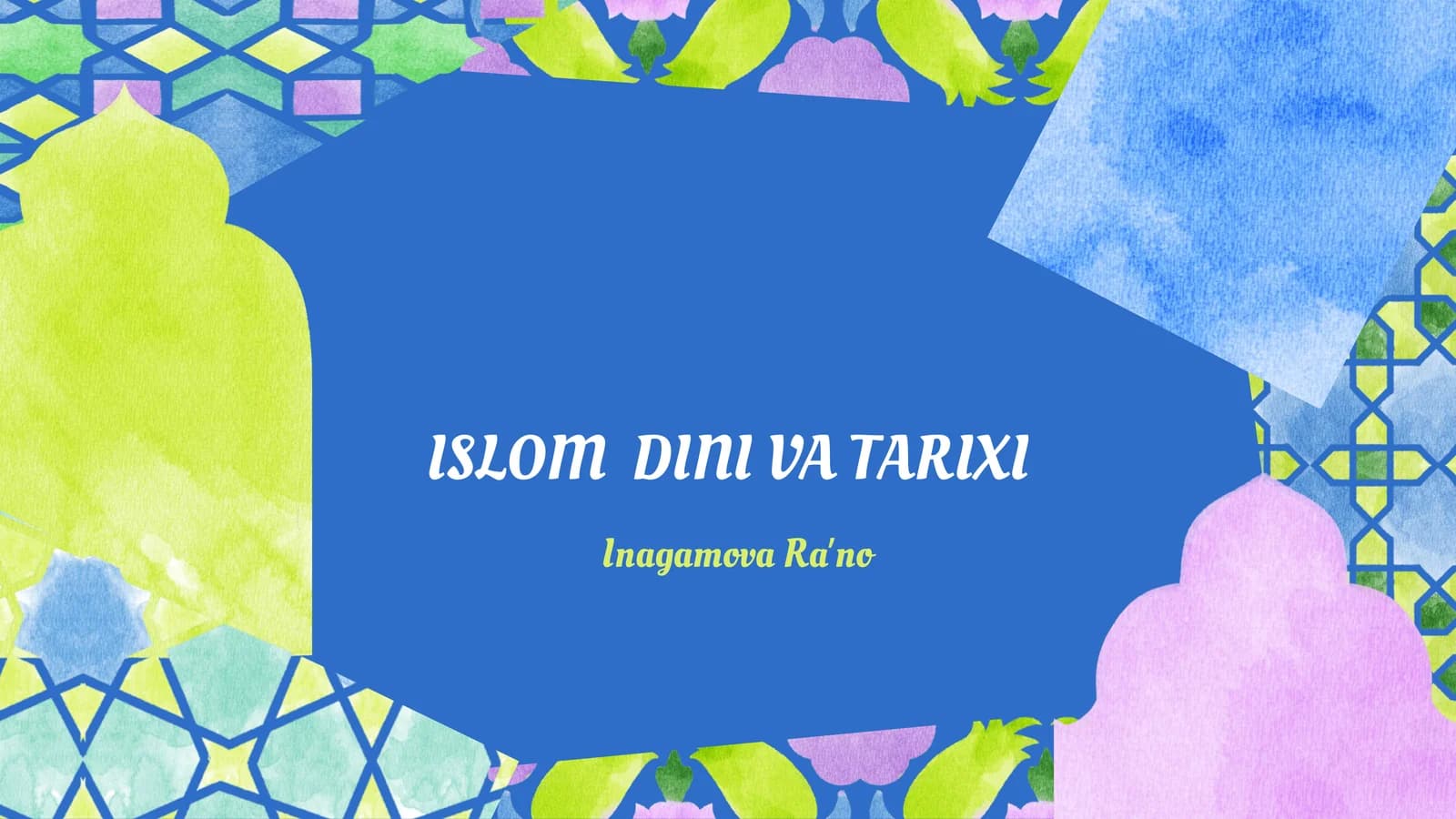 Islom Dini va Tarixi