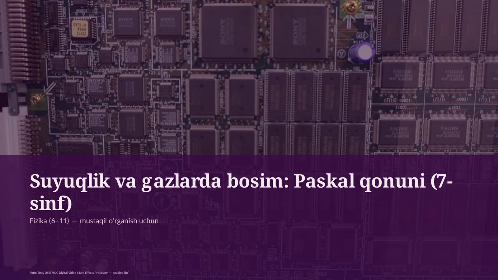 Suyuqlik va gazlarda bosim: Paskal qonuni (7-sinf)