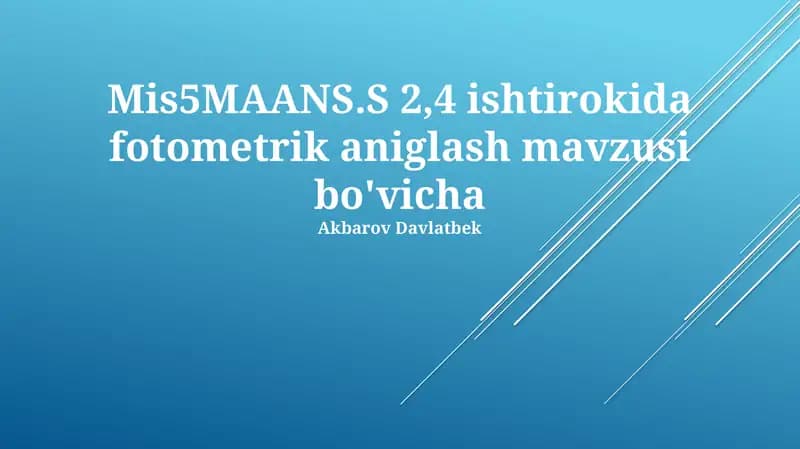 Mis5MAANS.S 2,4 ishtirokida fotometrik aniglash mavzusi bo'vicha