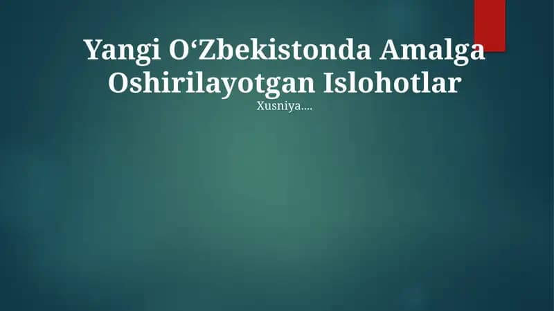 Yangi O‘Zbekistonda Amalga Oshirilayotgan Islohotlar