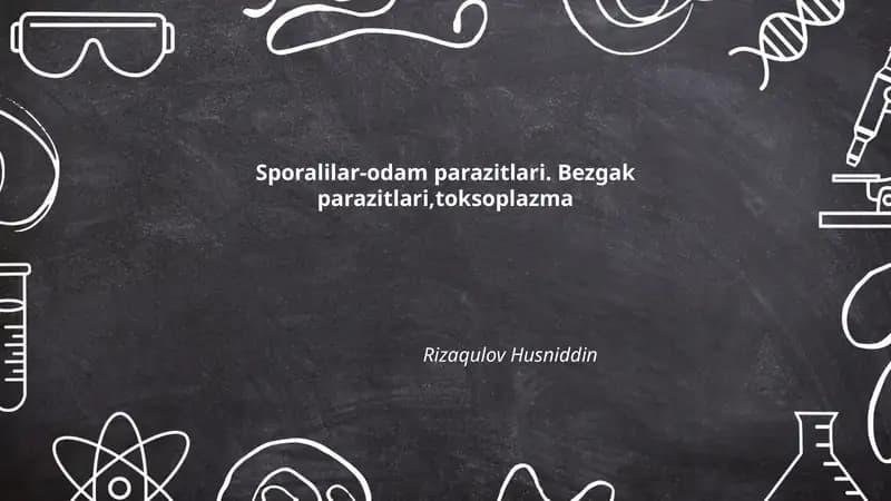 Sporalilar (Apikomplekslar)ning umumiy tasnifi va xususiyatlari