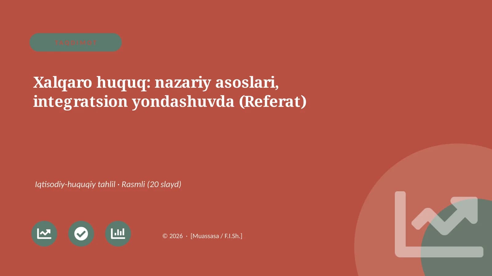 Xalqaro huquq: nazariy asoslari, integratsion yondashuvda (Referat)
