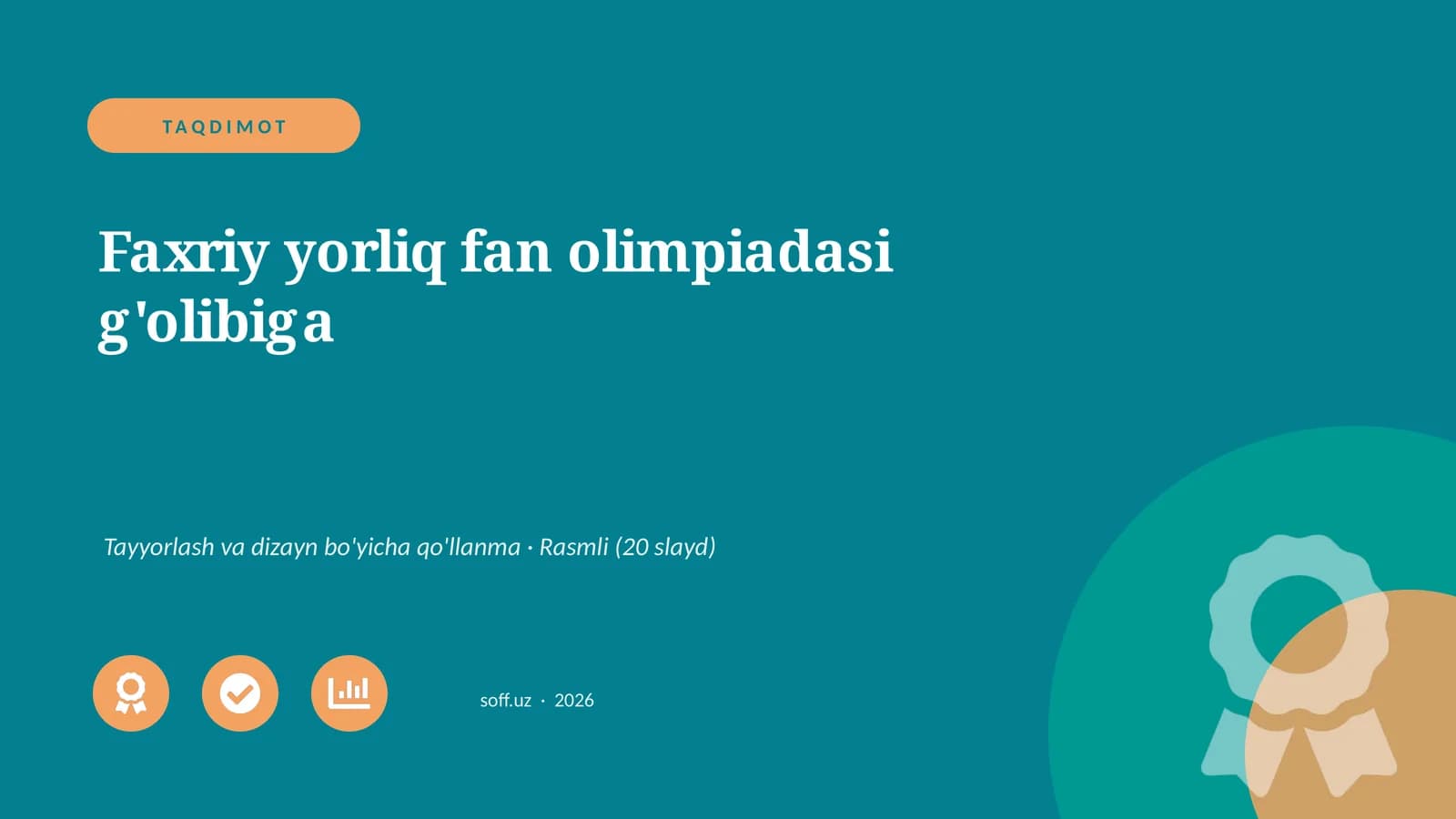 Faxriy yorliq fan olimpiadasi g'olibiga Tayyorlash va dizayn bo'yicha qo'llanma