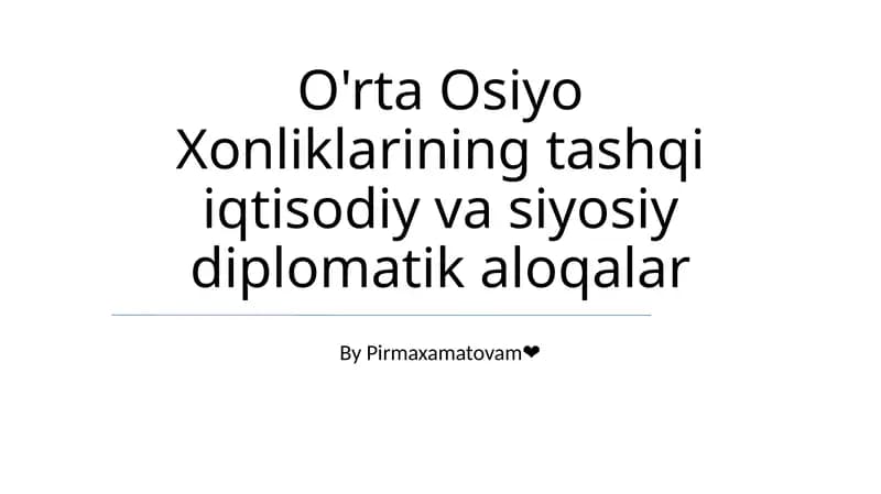 Markaziy Osiyo Xonliklarining Tashqi Iqtisodiy va Siyosiy Diplomatik Aloqalar