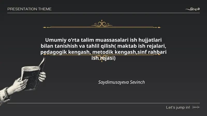 Umumiy oʻrta talim muassasalari ish hujjatlari bilan tanishish va tahlil qilish( maktab ish rejalari, pedagogik kengash, metodik kengash,sinf rahbari ish rejasi)
