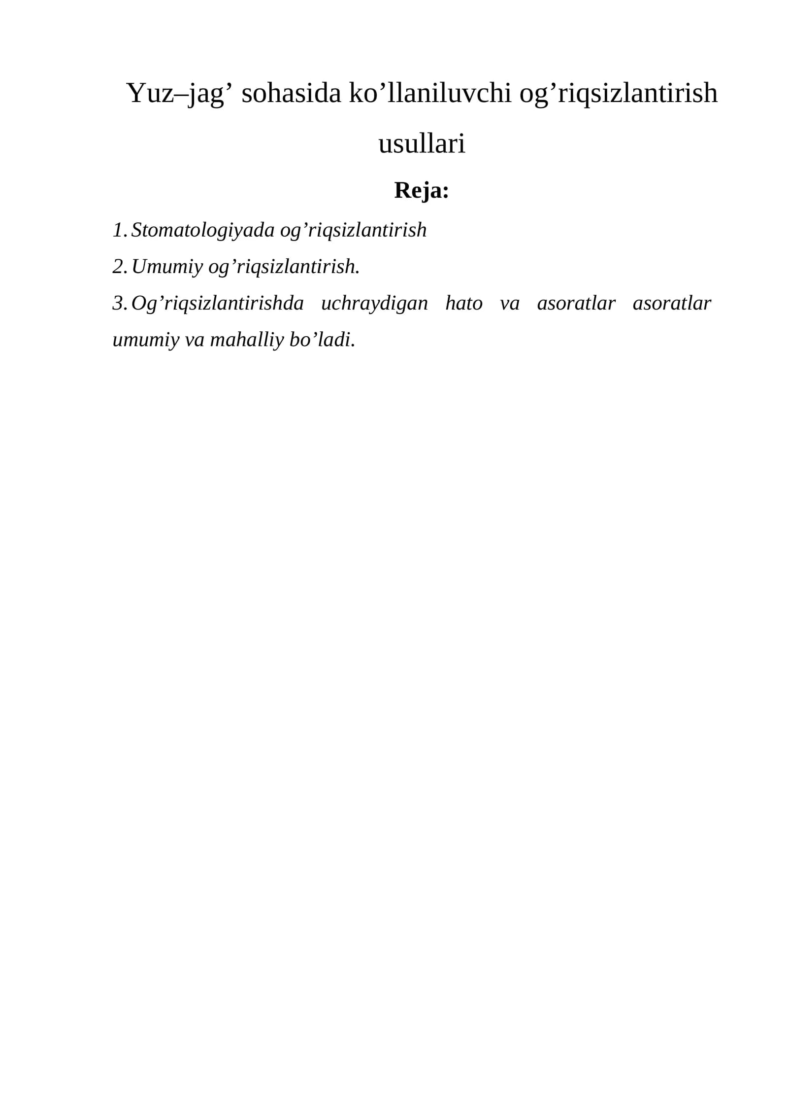 Og’riqsizlantirish usullari