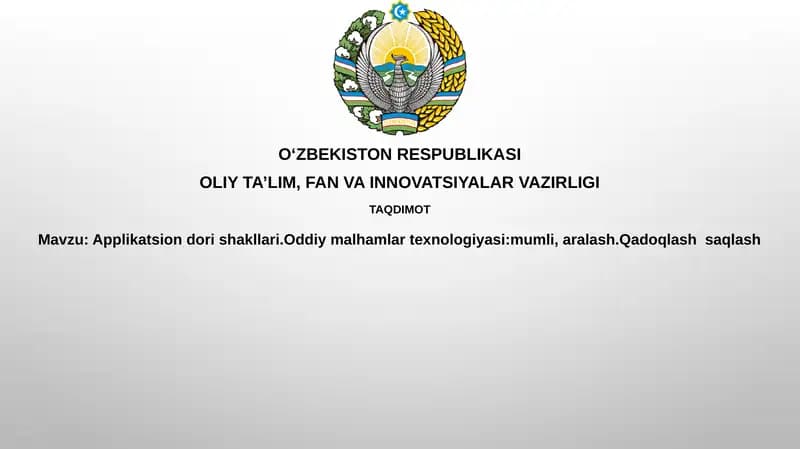 Applikatsion dori shakllari va oddiy malhamlar texnologiyasi