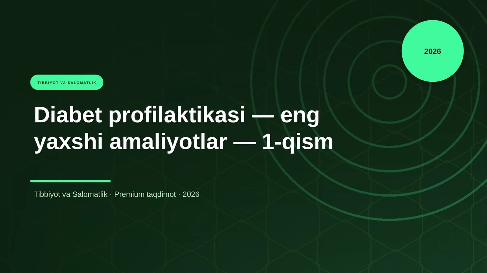 Diabet profilaktikasi — eng yaxshi amaliyotlar — 1-qism