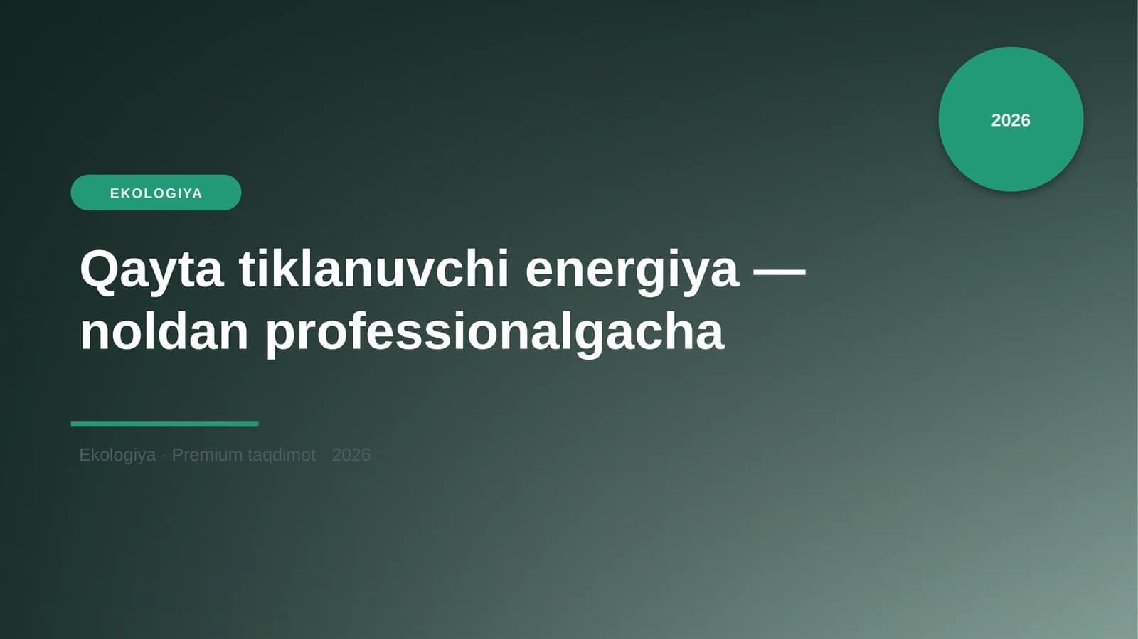 Qayta tiklanuvchi energiya — noldan professionalgacha