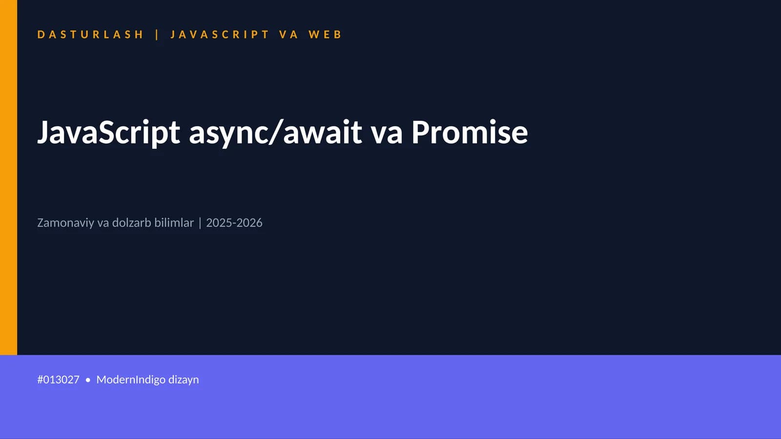 JavaScript async/await va Promise