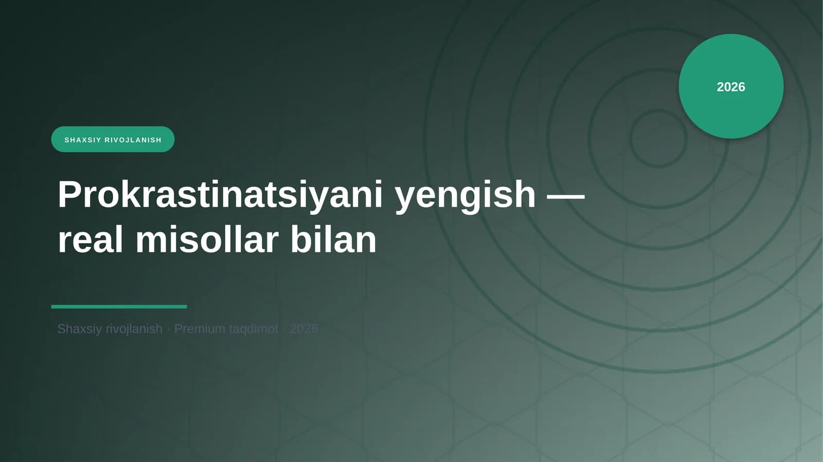 Prokrastinatsiyani yengish — real misollar bilan