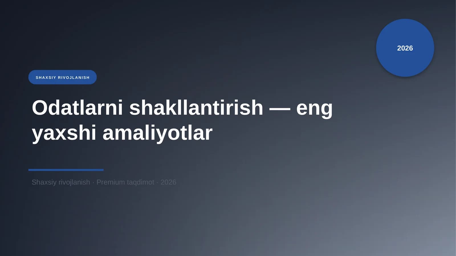 Odatlarni shakllantirish - eng yaxshi amaliyotlar