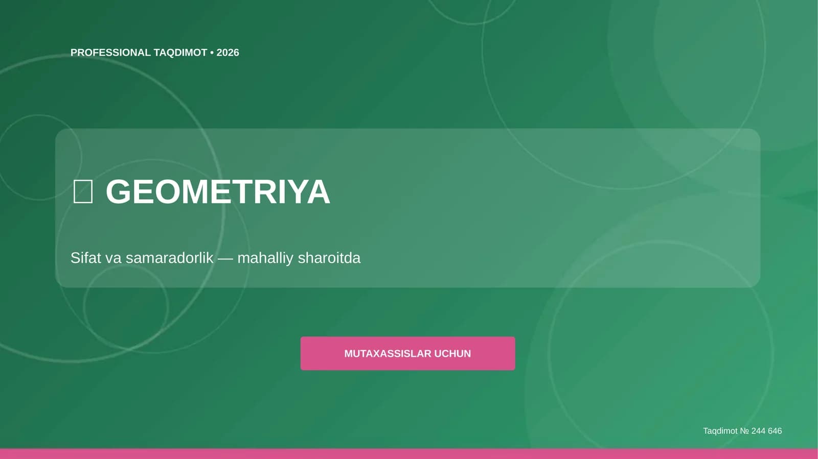 Geometriya: sifat va samaradorlik (mahalliy sharoitda) [mutaxassislar uchun]