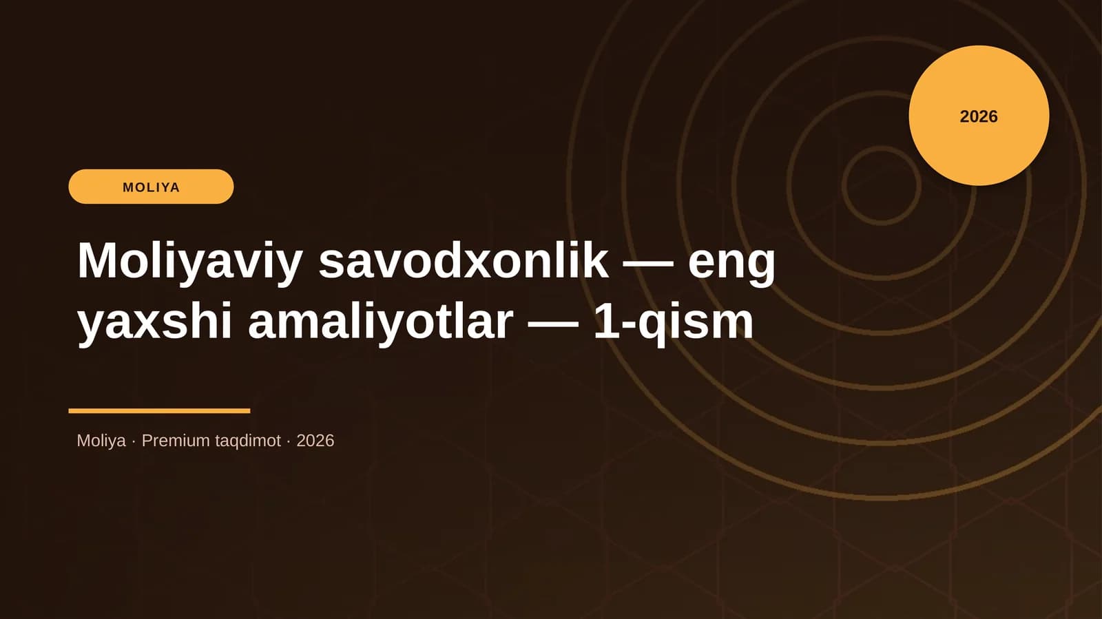 Moliyaviy savodxonlik — eng yaxshi amaliyotlar — 1-qism