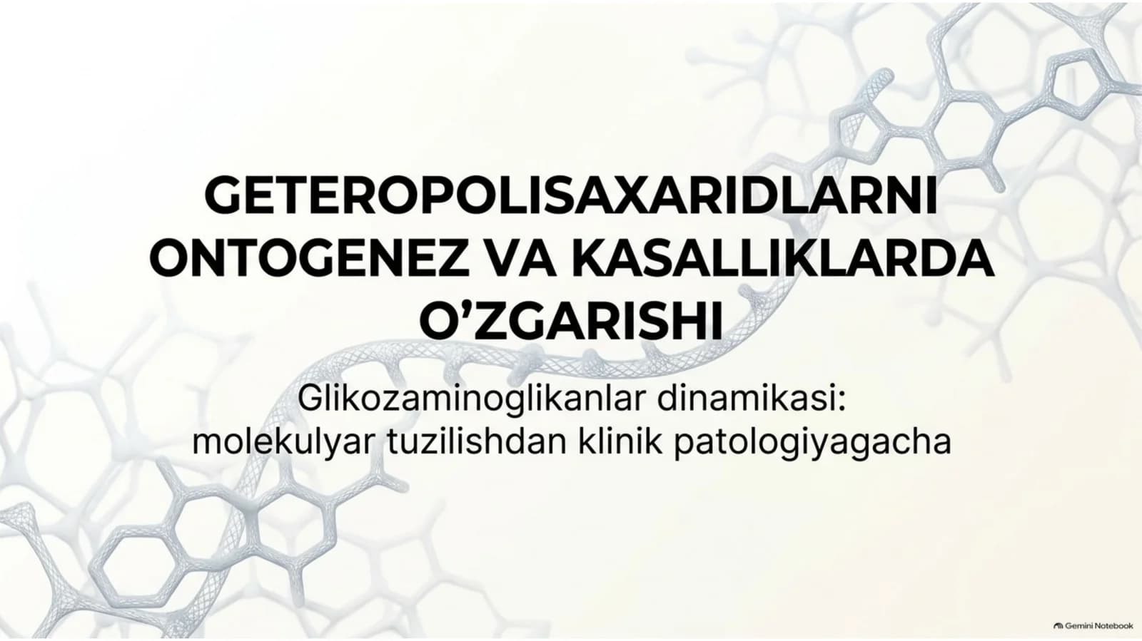 Geteropolisaxaridlarning ontogenez va kasalliklardagi o‘zgarishi — 15 slayd