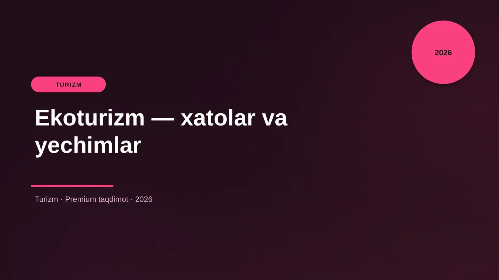 Ekoturizm — xatolar va yechimlar