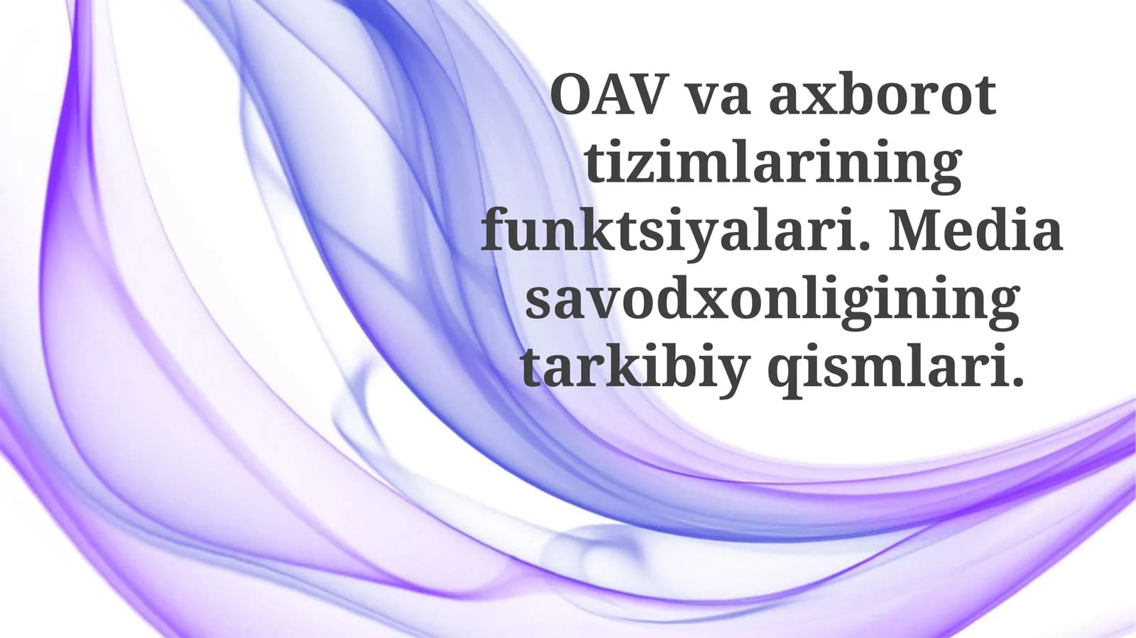 Ommaviy axborot vositalari va axborot tizimlarining vazifalari