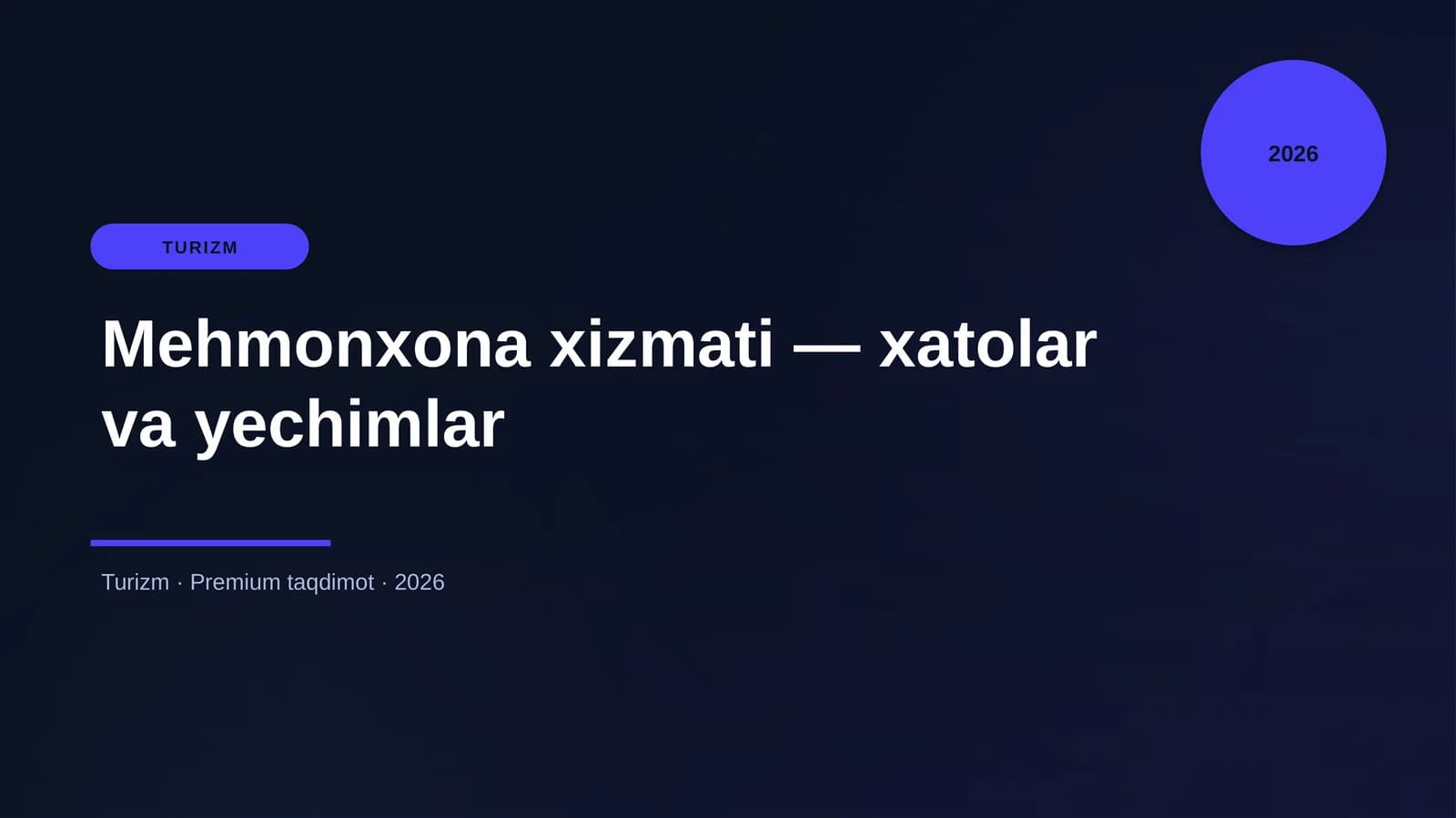 Mehmonxona xizmati — xatolar va yechimlar