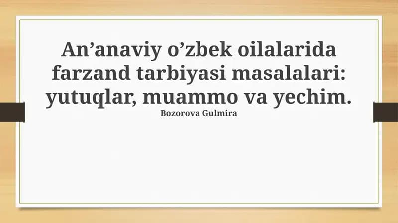 An'anaviy O'zbek Oiladagi Farzand Tarbiyasi Yutuqlari