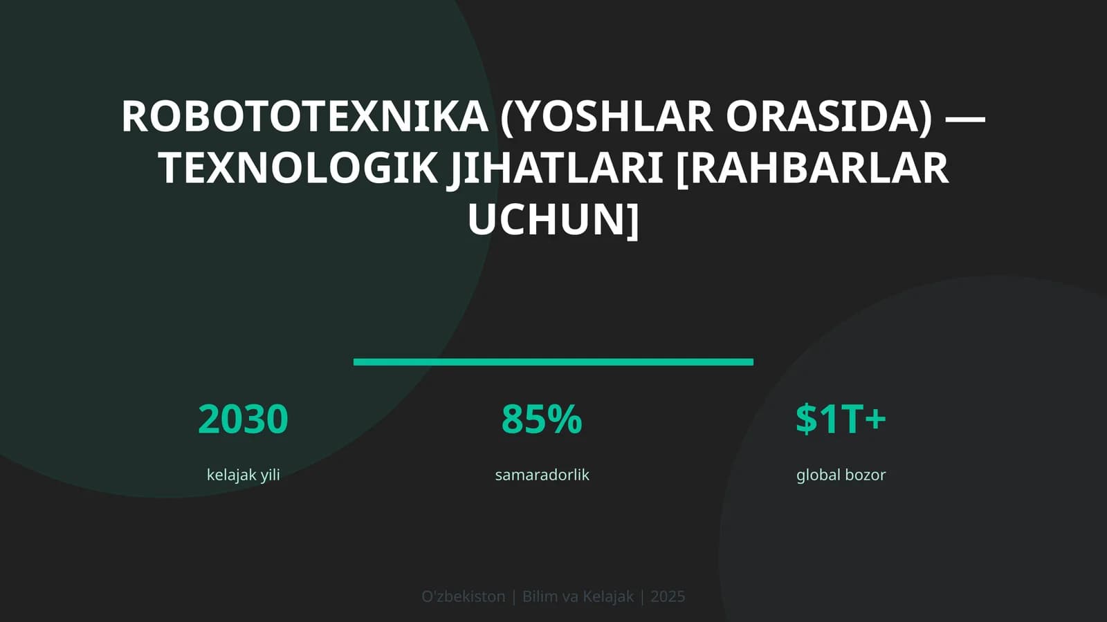 ROBOTOTEXNIKA (YOSHLAR ORASIDA) — TEXNOLOGIK JIHATLARI [RAHBARLAR UCHUN]