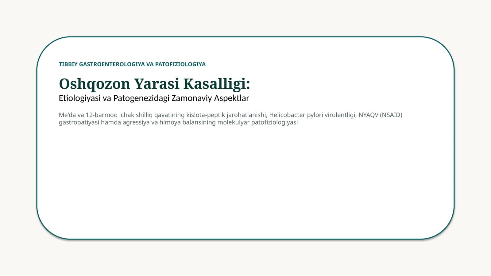 Oshqozon yarasi: etiologiya va zamonaviy patogenez — 15 slayd