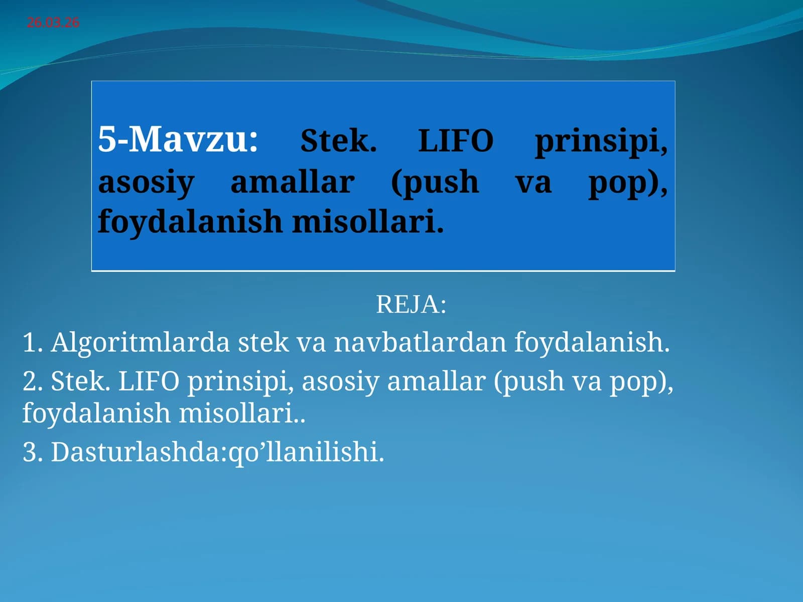 Stek. LIFO prinsipi
