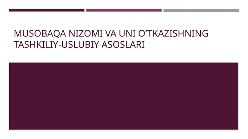 Musobaqa Nizomi va uni o‘tkazishning tashkiliy-uslubiyasoslari