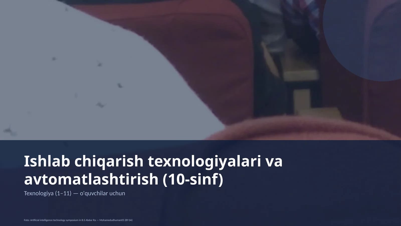 Ishlab chiqarish texnologiyalari va avtomatlashtirish (10-sinf)