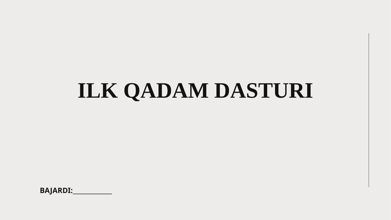 ILK QADAM DASTURI