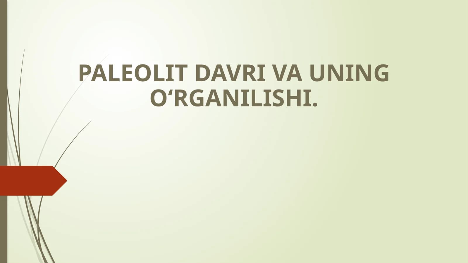Paleolit doirasida madaniy hayot