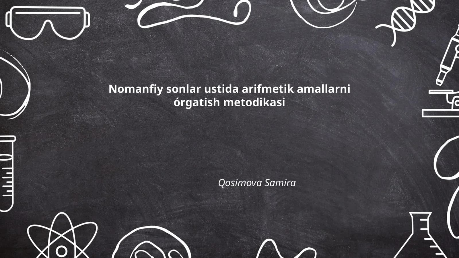 Nomanfiy sonlar ustida arifmetik amallarni órgatish metodikasi