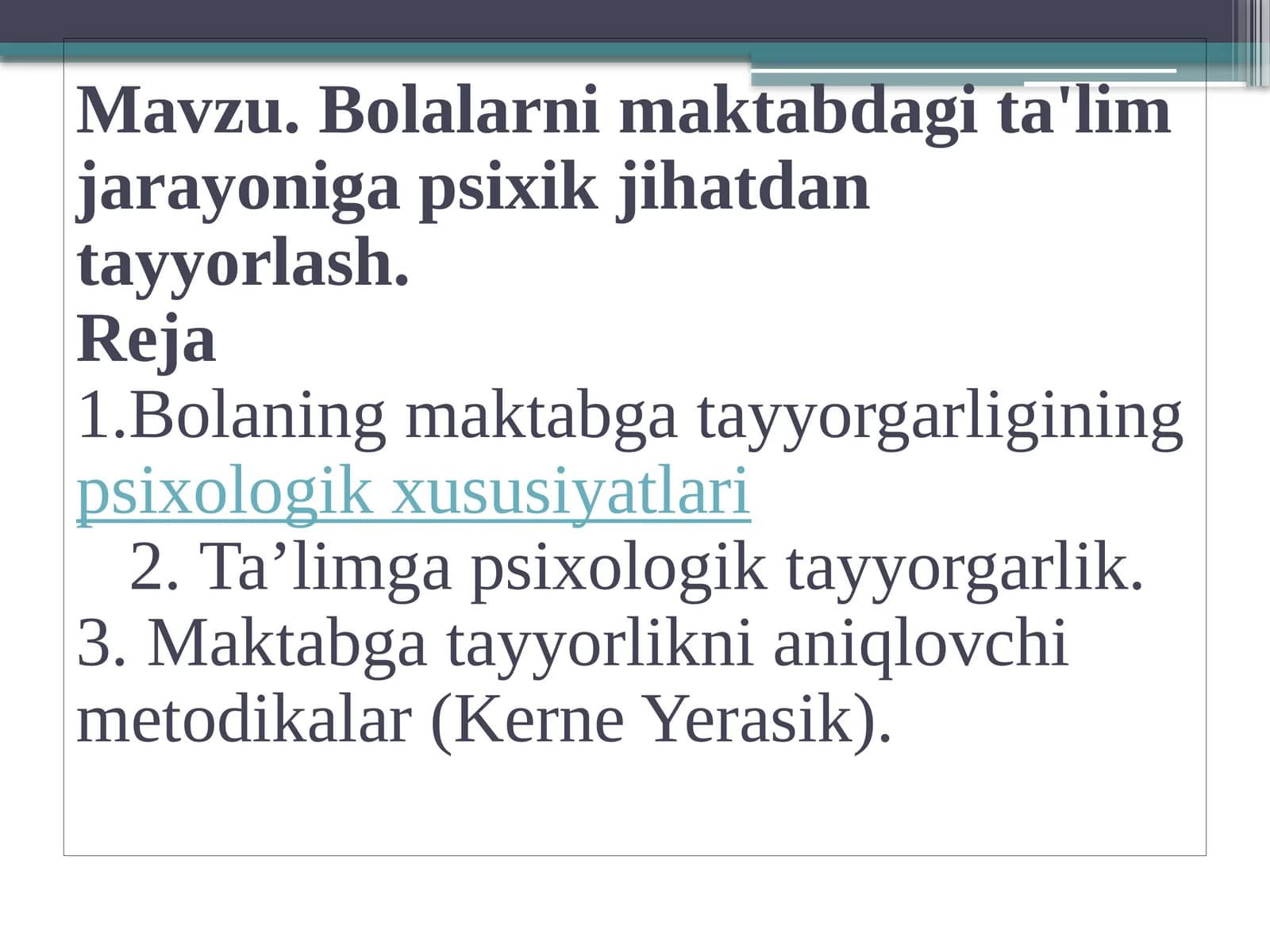 Bolalarni maktabdagi ta'lim jarayoniga psixik jihatdan tayyorlash