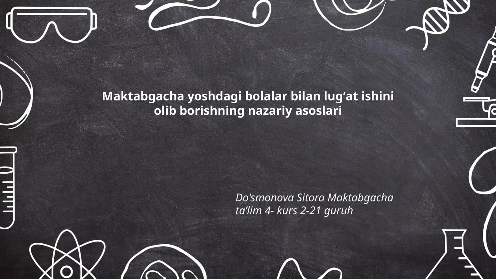 Maktabgacha yoshdagi bolalar bilan lugʻat ishini olib borishning nazariy asoslari