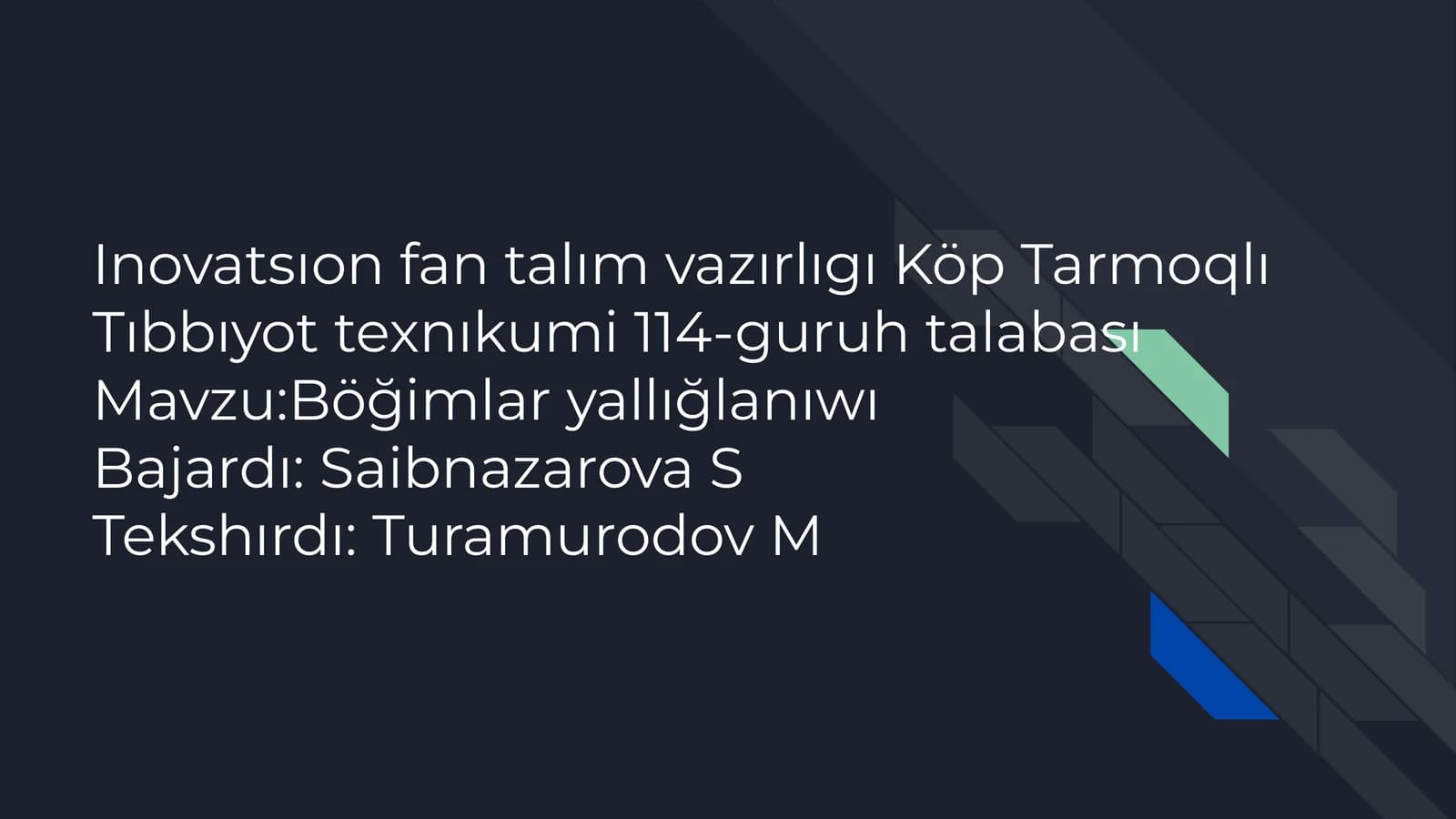 Inovatsıon fan talım vazırlıgı Köp Tarmoqlı Tıbbıyot texnıkumi 114-guruh talabası
