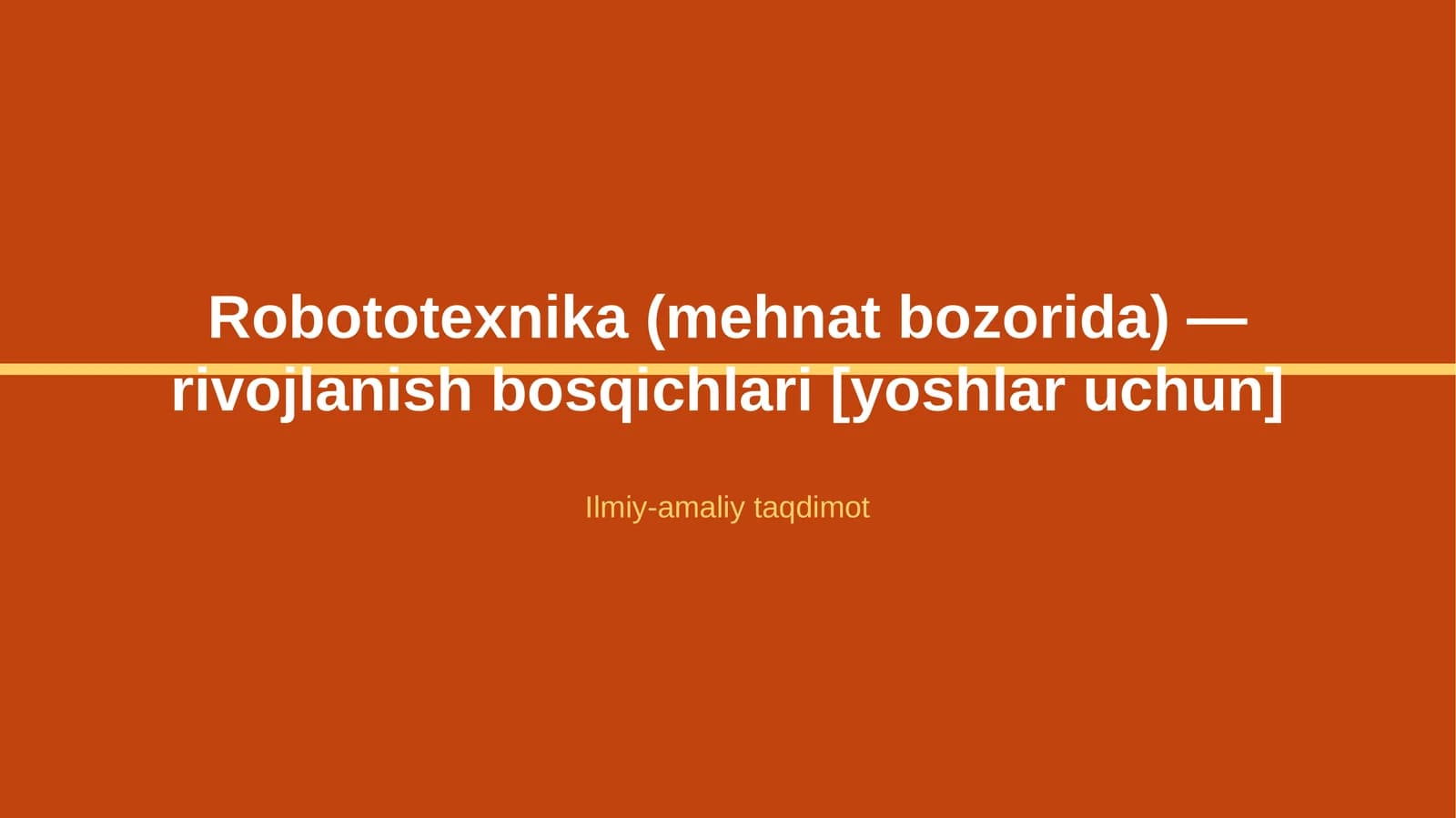 Robototexnika (mehnat bozorida) — rivojlanish bosqichlari [yoshlar uchun]