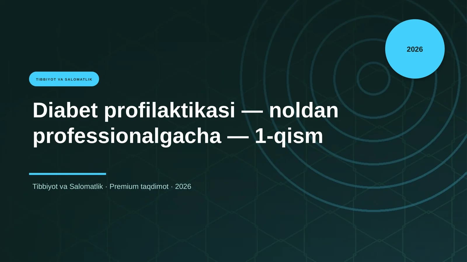 Diabet profilaktikasi — noldan professionalgacha — 1-qism