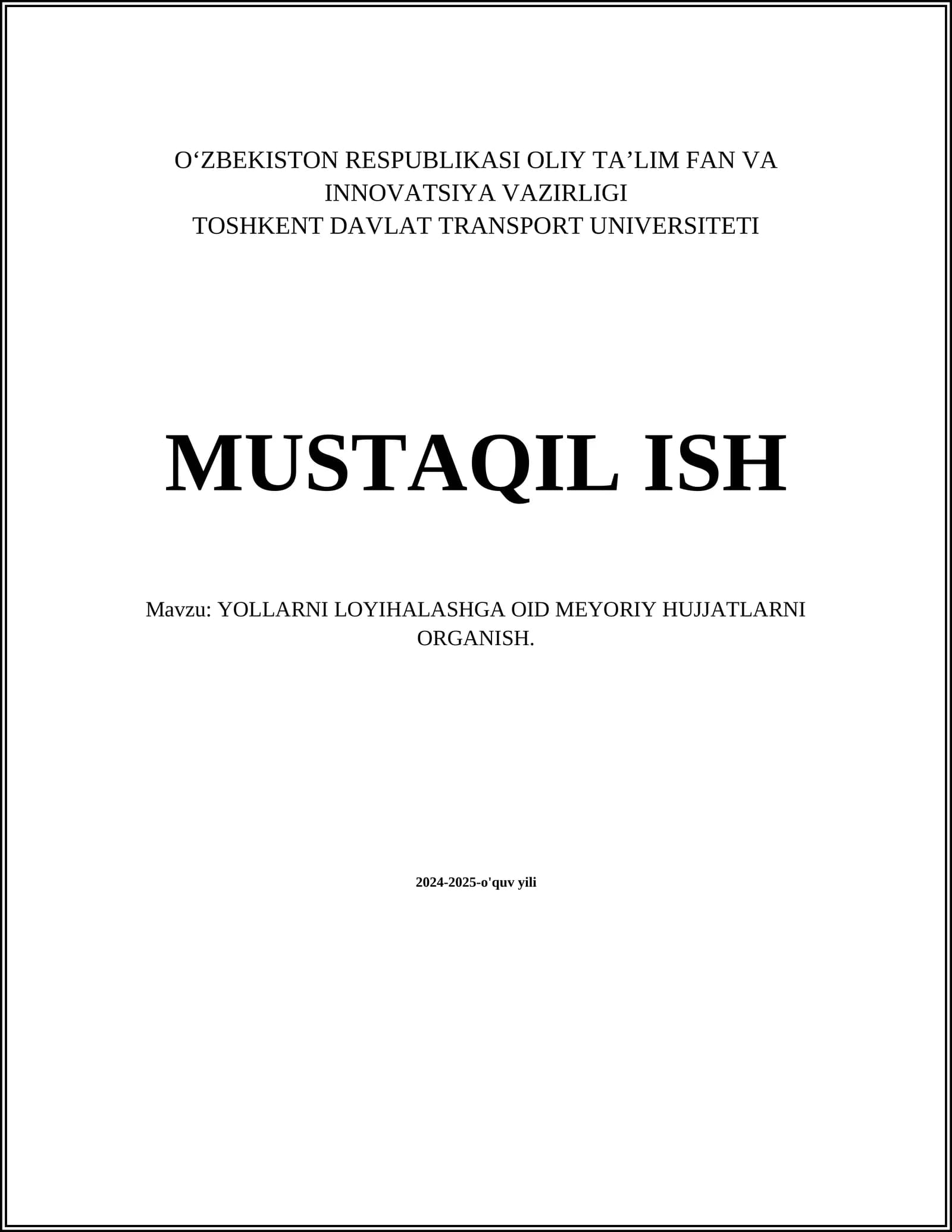 YOLLARNI LOYIHALASHGA OID MEYORIY HUJJATLARNI ORGANISH