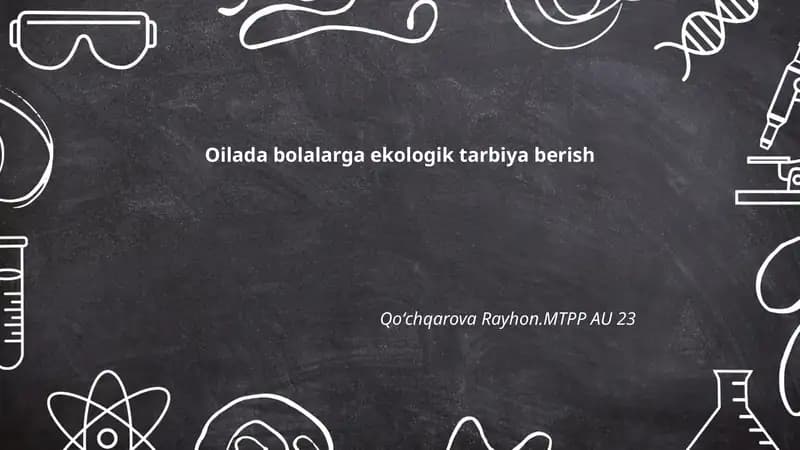 Oilada bolalarga ekologik tarbiya berish