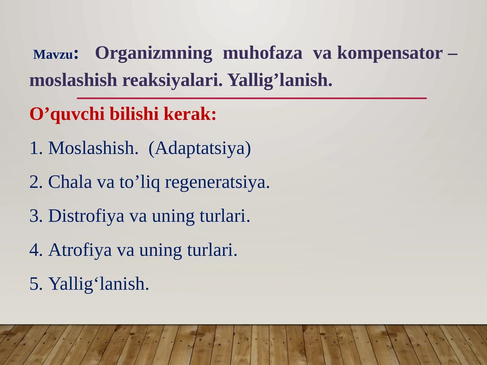 Organizmning muhofazavakompensator–moslashish reaksiyalari