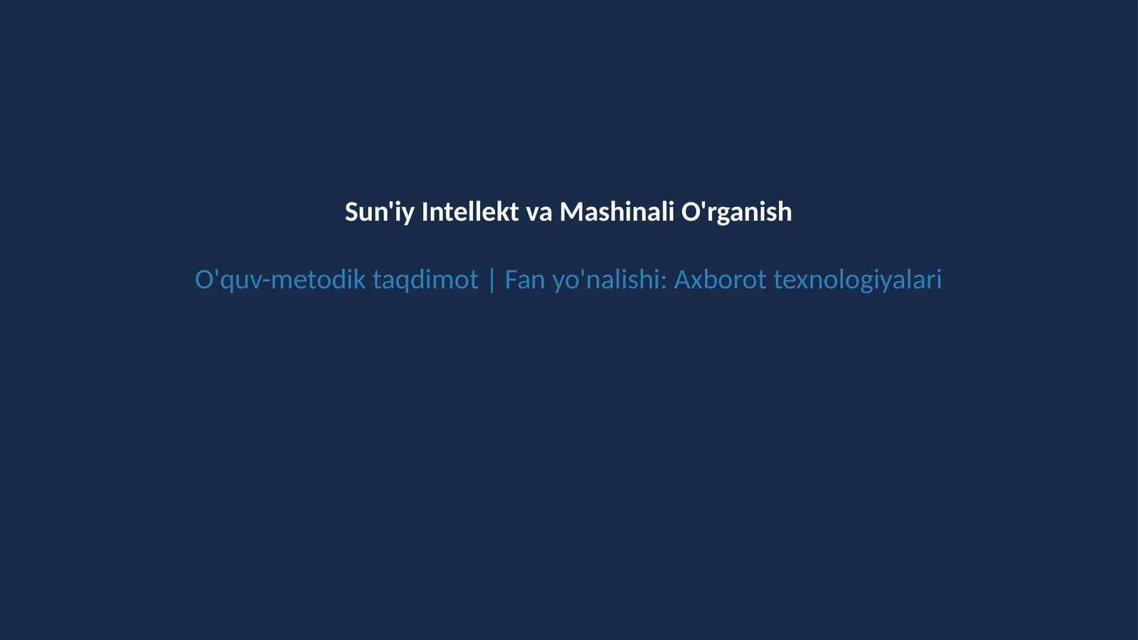 Sun'iy intellekt va Machine Learning