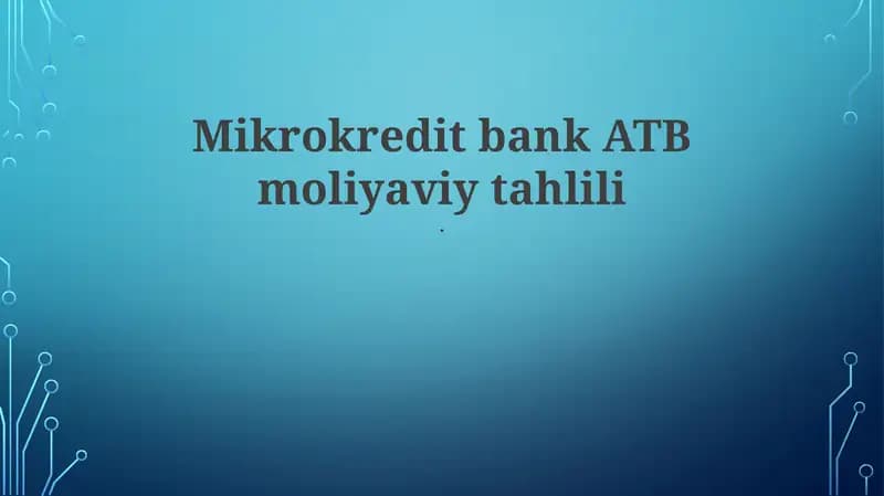 Mikrokredit bank ATB moliyaviy tahlili