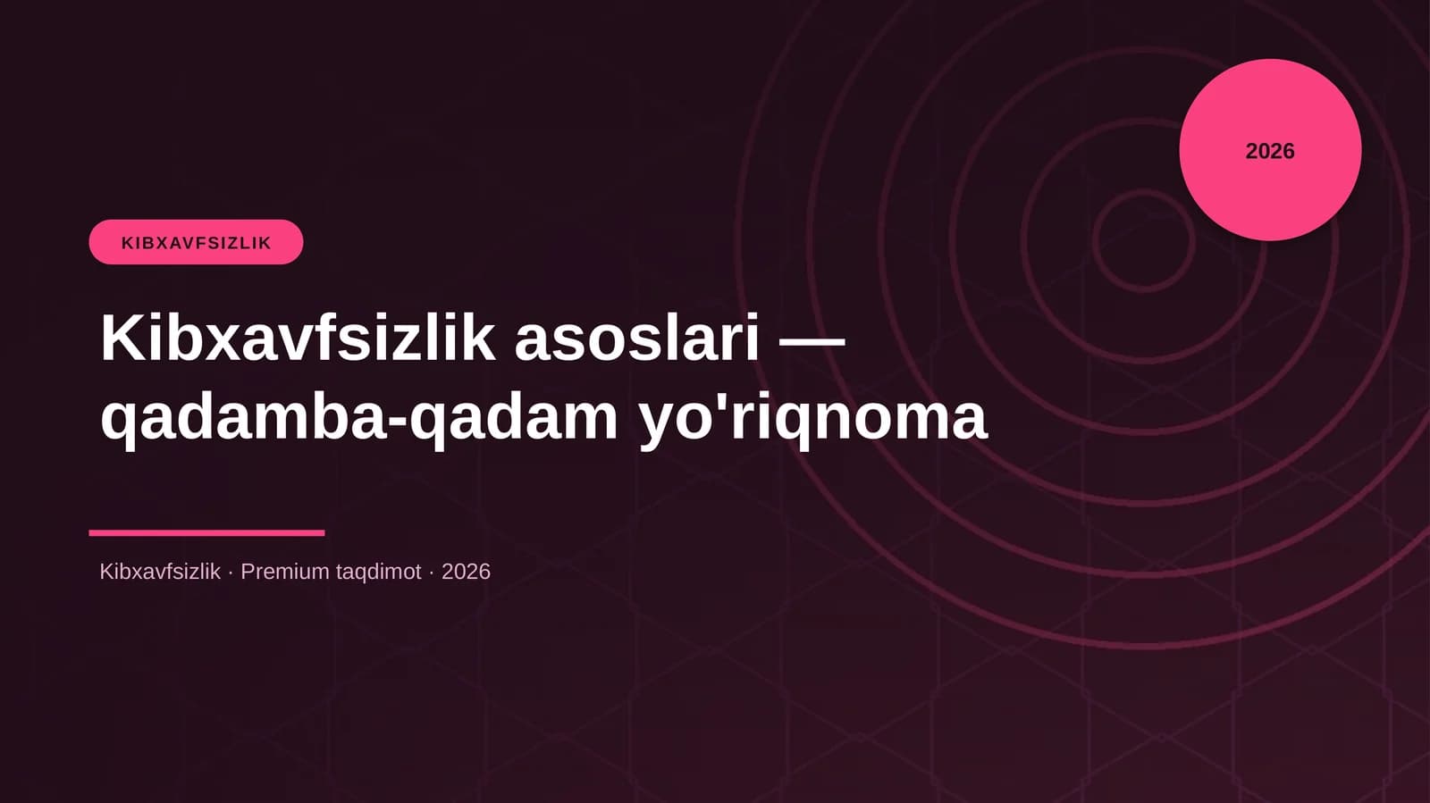 Kibxavfsizlik asoslari — qadamba-qadam yo'riqnoma